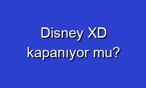 Disney XD kapanıyor mu?