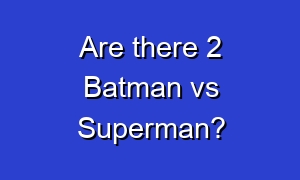 Are there 2 Batman vs Superman?