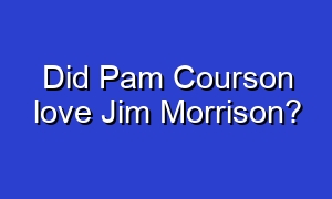 Did Pam Courson love Jim Morrison?