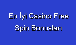 En İyi Casino Free Spin Bonusları