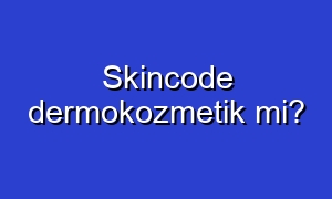 Skincode dermokozmetik mi?